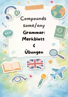 Vorschau - Arbeitsblätter - Compounds mit some & any (Merkblatt & Übungen) - Deckblatt
