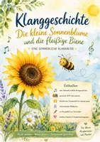 Vorschau - Arbeitsblätter - Klanggeschichte Sommer: Die kleine Sonnenblume und die fleißige Biene – mit Orff-Instrumenten, Stundenbild, Bildkarten & Ausmalbild | Musik Grundschule & Volksschule - Deckblatt