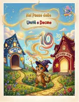 anteprima - Esercizi - Il Paese delle Unità e Decine - Il Maghetto Oliver - Pagina di copertina