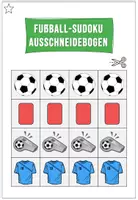 Vorschau - Spiele - Fußball Sudoku 4x4 – Differenziertes Logikspiel | Konzentrationstraining | 1. & 2. Klasse | inkl. Ausschneidekarten & Lösungen - Seite 3