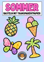 Vorschau - Mal- und Bastelvorlagen - Sommer & Fußball WM: Fensterbilder (Basteln mit Transparentpapier) - Seite 1