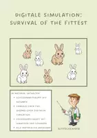 Vorschau - Arbeitsblätter - Digitale Simulation: Survival of the fittest (Evolution) - Deckblatt