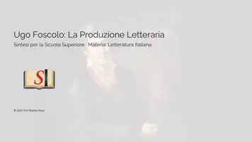 anteprima - Presentazioni / Lavagne - Ugo Foscolo: La Produzione Letteraria – Percorso Completo - Pagina di copertina