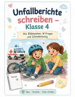 Vorschau - Stundenentwürfe - Unfallbericht schreiben Deutsch Klasse 4 | Arbeitsblätter, W-Fragen & Schreibtraining - Deckblatt