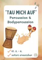 Vorschau - Stationenlernen - Rhythmus im Musikunterricht zum Lied „Tau mich auf“ | Bodypercussion & Percussion - Deckblatt