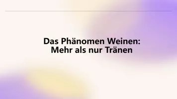 Vorschau - Präsentationen/Tafelbilder - Das Phänomen Weinen Mehr als nur Tränen - Deckblatt