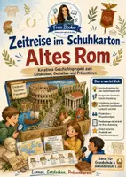 Vorschau - Stundenentwürfe - Geschichte: Zeitreise im Schuhkarton Altes Rom - Deckblatt