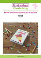 Vorschau - Mal- und Bastelvorlagen - Druckvorlage: Einschulung - Geschenkschachtel mit Schultüte - Deckblatt
