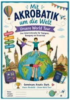 Vorschau - Stundenentwürfe - Mit Akrobatik um die Welt – Unsere World Tour, Menschenpyramiden für den Sportunterricht (Klasse 5–7) - Deckblatt