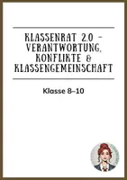 Vorschau - Arbeitsblätter - Klassenrat 2.0 - Klasse 8-10 - Deckblatt