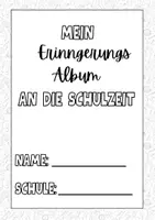 Vorschau - Arbeitsblätter - Erinnerungsalbum Schule – Abschlussalbum, Schuljahresrückblick & Freundebuch zum Ausfüllen | perfekt für die letzte Schulwoche | Zeitkapsel | Schuljahresende Schuljahresabschluss - Seite 1