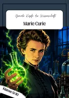 Vorschau - Unterrichtsreihen - Marie Curie – Die Frau, die das Unsichtbare sichtbar machte (Berühmte Persönlichkeiten) - Deckblatt