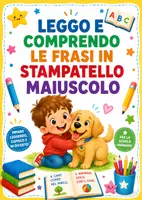 anteprima - Esercizi - Lettura e comprensione di frasi in stampatello maiuscolo - Pagina di copertina