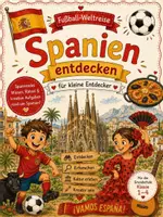 Vorschau - Stundenentwürfe - Fussball-WM 2026 | Spanien entdecken-Fussball-Weltreise für kleine Entdecker - Deckblatt