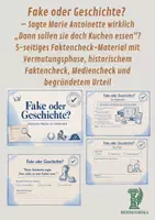 Vorschau - Arbeitsblätter - Fake oder Geschichte? – Sagte Marie Antoinette wirklich „Dann sollen sie doch Kuchen essen“? - 5-seitiges Faktencheck-Material mit Vermutungsphase, historischem Faktencheck, Mediencheck und begründetem Urteil - Deckblatt