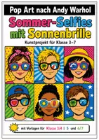 Vorschau - Mal- und Bastelvorlagen - Pop Art Sommer Kunstprojekt Andy Warhol – Sommer-Selfies - Seite 1