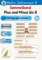 Vorschau - Unterrichtsreihen - Sammelband Plus und Minus bis 8, mit Zerlegungen rechnen - Seite 1
