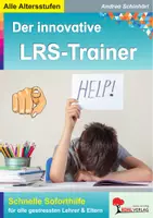 Vorschau - Arbeitsblätter - Der innovative LRS-Trainer Soforthilfe | Deutsch Grundschule Sekundarstufe Klasse 1-10 Lösungen | Lese-Rechtschreib-Schwäche, Legasthenie, Rechtschreibung, Förderung - Deckblatt