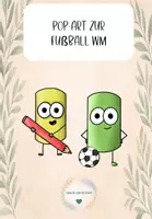 Vorschau - Mal- und Bastelvorlagen - Pop Art- Fußball - Kreativität - Spaß - Fußball - Deckblatt