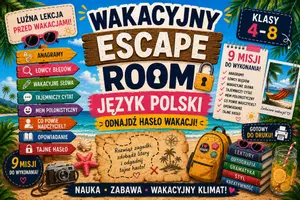 zapowiedź - Wakacyjny Escape Room | język polski | klasy 4–8 | luźna lekcja - obwoluta