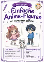 Vorschau - Stundenentwürfe - Kunst: Anime Kunstprojekt (mit Differenzierungsvorlagen) - Deckblatt