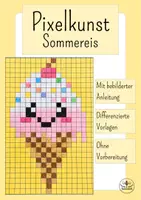Vorschau - Mal- und Bastelvorlagen - Pixelkunst Sommereis - Kunst Grundschule Klasse 2 und 3 - Pixelart Sommer - Deckblatt