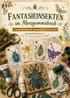 Vorschau - Unterrichtsreihen - Spielkarten drucken - Fantasieinsekten im Moosgummidruck (Kunstprojekt Klasse 5-7) - Deckblatt