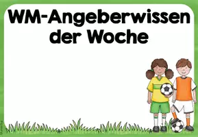 Vorschau - Poster - WM-Angeberwissen der Woche / EM-Angeberwissen der Woche (WM 2026) - Seite 2