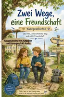 Vorschau - Arbeitsblätter - Zwei Wege, eine Freundschaft (Kurzgeschichte mit Aufgaben und Lösungen sowie Audio) - Deckblatt