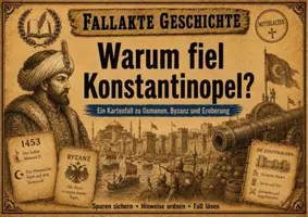 Vorschau - Arbeitsblätter - Fallakte Geschichte: Warum fiel Konstantinopel? - Seite 1