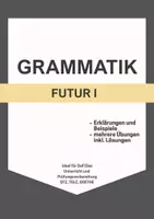 Vorschau - Arbeitsblätter - Deutsch Grammatik A2/B1 – Futur I üben und verstehen - Deckblatt
