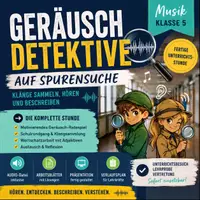 Vorschau - Stundenentwürfe - Geräuschdetektive auf Spurensuche – Fertige Musikstunde für Klasse 5 - Deckblatt