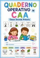 anteprima - Materiale di supporto/inclusione - QUADERNO OPERATIVO IN CAA CLASSE 2 ELEMENTARE - Pagina di copertina