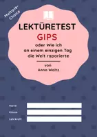 Vorschau - Arbeitsblätter - Lektüretest zu "Gips oder Wie ich an einem einzigen Tag die Welt reparierte" von Anna Woltz - Deckblatt