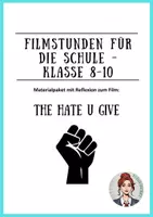 Vorschau - Arbeitsblätter - Filme für die Schule - The Hate U Give - Deckblatt