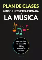 Vista previa - Hojas de trabajo - Plan de clases Mindfulness para Primaria: La Música - Portada