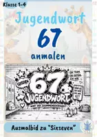 Vorschau - Mal- und Bastelvorlagen - Jugendwort 67 (six seven) – Kostenloses Ausmalbild | Grundschule - Deckblatt