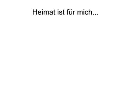 Vorschau - Präsentationen/Tafelbilder - Heimat - Seite 1