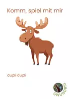 Vorschau - Unterrichtsreihen - Komm spiel mit mir_dupli dupli_Elch - Deckblatt
