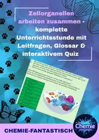 Vorschau - Stundenentwürfe - Zellorganellen arbeiten zusammen - komplette Unterrichtsstunde mit Leitfragen, Glossar & interaktivem Quiz - Deckblatt