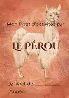 Aperçu - Feuilles d'exercices - Le Pérou - Livret d'activités - Page de couverture