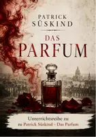 Vorschau - Stundenentwürfe - Unterrichtsreihe zu Patrick Süskind: Das Parfum - Deckblatt
