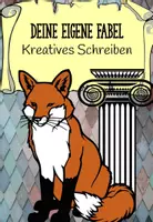 Vorschau - Arbeitsblätter - Homeschooling: Deine eigene Fabel (e-Learning) - Deckblatt