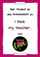 Vorschau - Arbeitsblätter - I think my teacher... Writing - Deckblatt