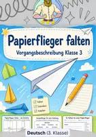 Vorschau - Arbeitsblätter - Vorgangsbeschreibung Klasse 3 | Papierflieger - Deckblatt