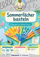 Vorschau - Arbeitsblätter - Vorgangsbeschreibung Klasse 3 | Sommerfächer - Deckblatt