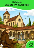 Vorschau - Arbeitsblätter - DAS LEBEN IM KLOSTER - Komplette Unterrichtseinheit - Deckblatt