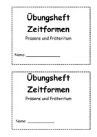 Vorschau - Arbeitsblätter - Übungsheft Zeitformen Präsens und Präteritum - Seite 1