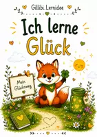 Vorschau - Arbeitsblätter - Materialpaket - Ich lerne Glück - Arbeitsblätter in Farbe und zum Kopieren in schwarz-weiß - Seite 1