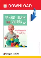 Vorschau - Spiele - Spielend lernen und wachsen – Entwicklungsgerechte Spielanregungen für Kinder von 0 bis 3 - Seite 1